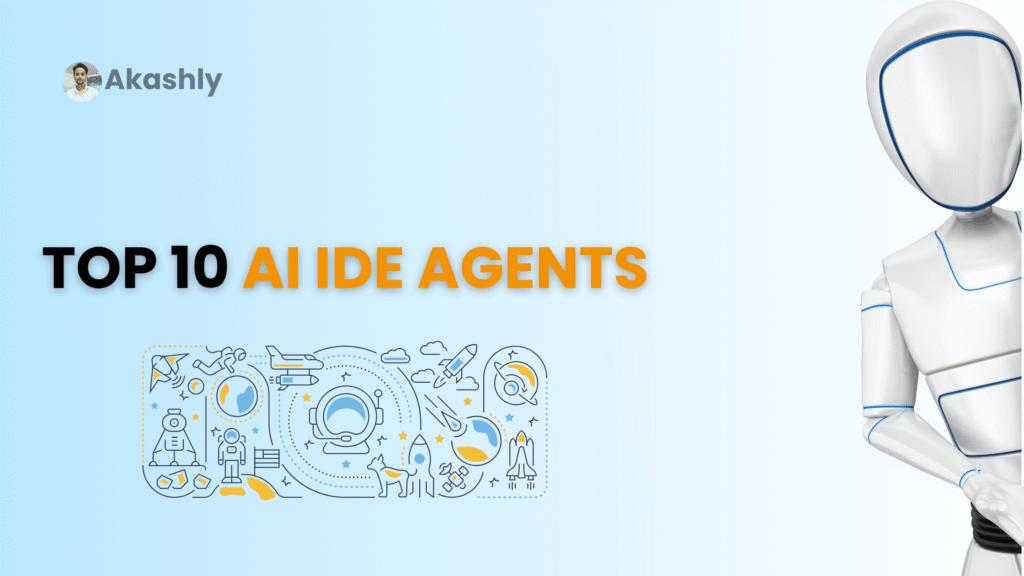 Top 10 AI IDE Agents to Create Any SaaS or App in 2025: The Ultimate Developer’s Guide